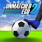 Unmatched Ego 2 – Soccer 3 v 3